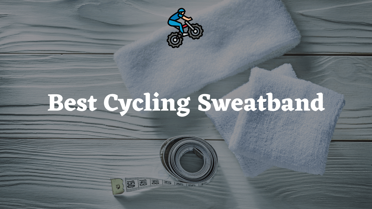 5 Best Cycling Sweatband to Use in 2024 BikeNBicycle
