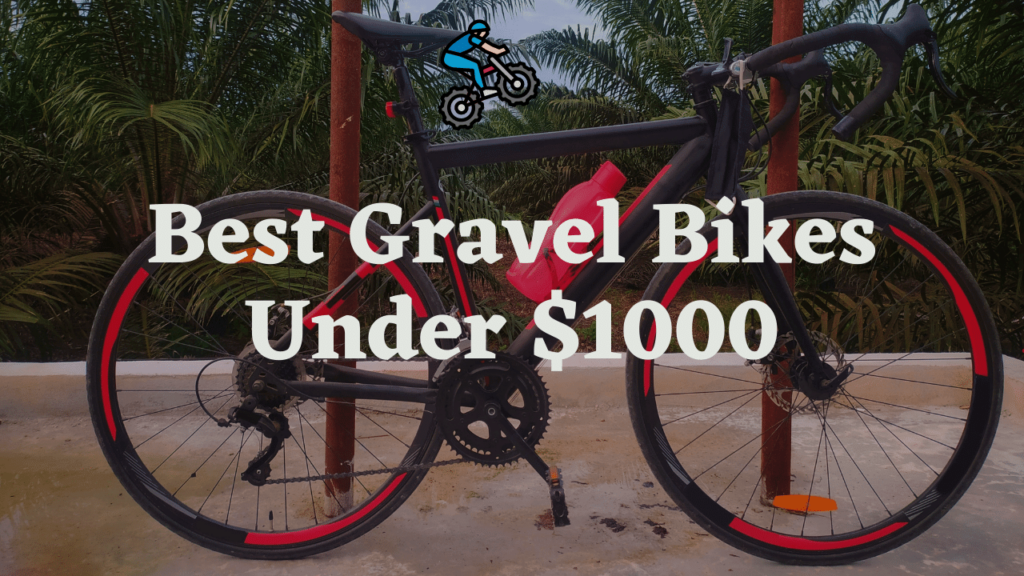 best gravel bikes under $1000, best gravel bikes under 1000