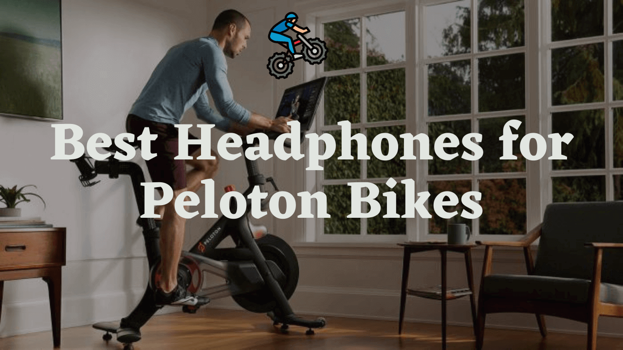 Best Headphones for Peloton in 2024 BikeNBicycle